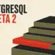 Μινιμαλιστική αφίσα για την PostgreSQL 19 Beta 2 με ασύμμετρη στοίβα επιπέδων βάσης δεδομένων σε λαδί, μαύρο και κόκκινο.